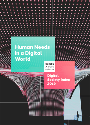Digital Society Index 2019: Human Needs in a Digital World