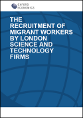 The recruitment of migrant workers by London science and technology firms