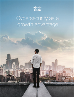 Cybersecurity as a growth advantage