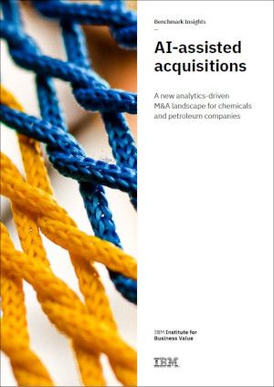 AI-assisted Acquisitions: A new analytics-driven M&A landscape for chemicals and petroleum companies