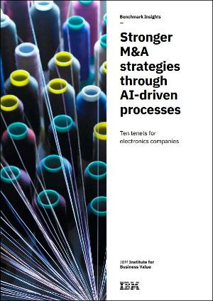 Stronger M&A strategies through AI-driven processes: Ten tenets for electronics companies