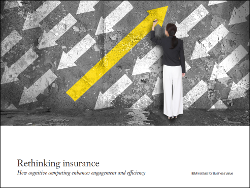 Rethinking insurance: How cognitive computing enhances engagement and efficiency