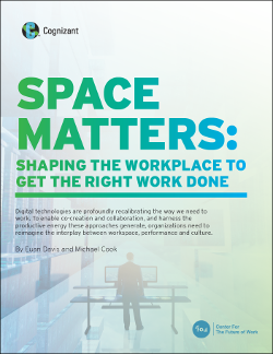 Space Matters: Shaping the Workplace to Get the Right Work Done