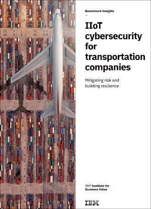 IIoT cybersecurity for transportation companies: Mitigating risk and building resilience