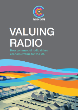 Valuing Radio: How commercial radio drives economic value for the UK